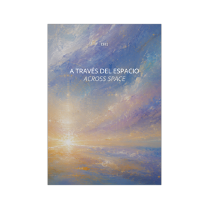 A Través del Espacio▪️︎Across Space
